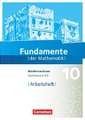 Fundamente der Mathematik 10. Schuljahr - Niedersachsen - Arbeitsheft mit Lösungen