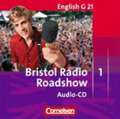 English G 21. Ausgabe D 1. CD Radio Bristol Roadshow