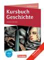 Kursbuch Geschichte Qualifikationsphase. Schülerbuch mit Online-Angebot. Nordrhein-Westfalen