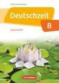 Deutschzeit 8. Schuljahr - Östliche Bundesländer und Berlin - Arbeitsheft mit Lösungen