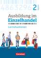 Ausbildung im Einzelhandel 2. Ausbildungsjahr - Bayern - Arbeitsbuch mit Lernsituationen