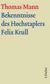 Bekenntnisse des Hochstaplers Felix Krull. Große kommentierte Frankfurter Ausgabe. Text und Kommentarband