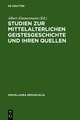 Studien zur mittelalterlichen Geistesgeschichte und ihren Quellen