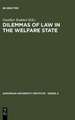 Dilemmas of Law in the Welfare State