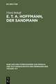 E. T. A. Hoffmann, Der Sandmann: Textkritik, Edition, Kommentar