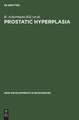 Prostatic Hyperplasia: Etiology, Surgical and Conservative Management