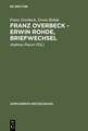 Franz Overbeck – Erwin Rohde, Briefwechsel