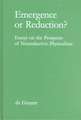 Emergence or Reduction?: Essays on the Prospects of Nonreductive Physicalism