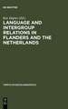 Language and Intergroup Relations in Flanders and the Netherlands