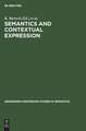 Semantics and Contextual Expression