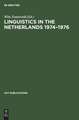 Linguistics in the Netherlands 1974 - 1976