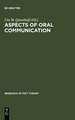 Aspects of Oral Communication