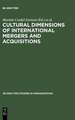 Cultural Dimensions of International Mergers and Acquisitions