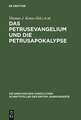 Das Petrusevangelium und die Petrusapokalypse: Die griechischen Fragmente mit deutscher und englischer Übersetzung (Neutestamentliche Apokryphen I)