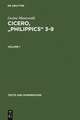 Cicero, "Philippics" 3-9: Edited with Introduction, Translation and Commentary. Volume 1: Introduction, Text and Translation, References and Indexes. Volume 2: Commentary