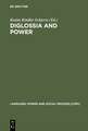 Diglossia and Power: Language Policies and Practice in the 19th Century Habsburg Empire