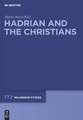 Hadrian and the Christians