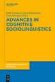 Advances in Cognitive Sociolinguistics