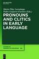 Pronouns and Clitics in Early Language