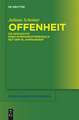 Offenheit: Die Geschichte eines Kommunikationsideals seit dem 18. Jahrhundert