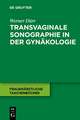 Transvaginale Sonographie in der Gynäkologie