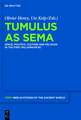 Tumulus as Sema: Space, Politics, Culture and Religion in the First Millennium BC
