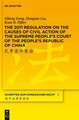 The 2011 Regulation on the Causes of Civil Action of the Supreme People's Court of the People's Republic of China: A New Approach to Systemise and Compile the Status Quo of the Chinese Civil Law System