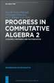 Progress in Commutative Algebra 2: Closures, Finiteness and Factorization