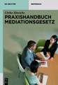 Praxishandbuch Mediationsgesetz