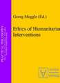 Ethics of Humanitarian Interventions