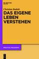 Das eigene Leben verstehen: Zur Relevanz des Standpunkts der ersten Person für Theorien personaler Identität