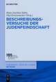 Beschreibungsversuche der Judenfeindschaft: Zur Geschichte der Antisemitismusforschung vor 1944