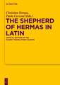 The Shepherd of Hermas in Latin: Critical Edition of the Oldest Translation Vulgata