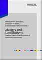 Mastery and Lost Illusions: Space and Time in the Modernization of Eastern and Central Europe