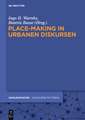 Place-Making in urbanen Diskursen