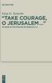 “Take Courage, O Jerusalem…”: Studies in the Psalms of Baruch 4–5