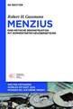 Menzius: Eine kritische Rekonstruktion mit kommentierter Neuübersetzung