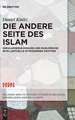 Die Andere Seite Des Islam: Sakularismus-Diskurs Und Muslimische Intellektuelle Im Modernen Agypten