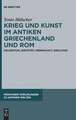 Krieg und Kunst im antiken Griechenland und Rom