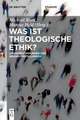 Was Ist Eine Theologische Ethik?