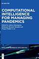 Computational Intelligence for Managing Pandemics