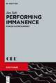 Performing Immanence