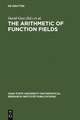 The Arithmetic of Function Fields: Proceedings of the Workshop at the Ohio State University, June 17-26, 1991