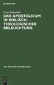 Das Apostolicum in biSisch-theologischer Beleuchtung