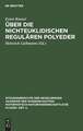 Über die nichteuklidischen regulären Polyeder