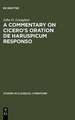 A commentary on Cicero's oration De haruspicum responso