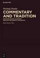 Commentary and Tradition: Aristotelianism, Platonism, and Post-Hellenistic Philosophy