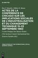 Actes de la conférence de Chicago sur les implications sociales de l'industrialisation et du changement technique 15¿22 septembre 1960