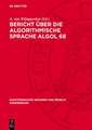 Bericht über die Algorithmische Sprache Algol 68