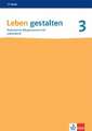 Leben gestalten 3. Lehrerband Klasse 9/10. Ausgabe Baden-Württemberg und Niedersachsen